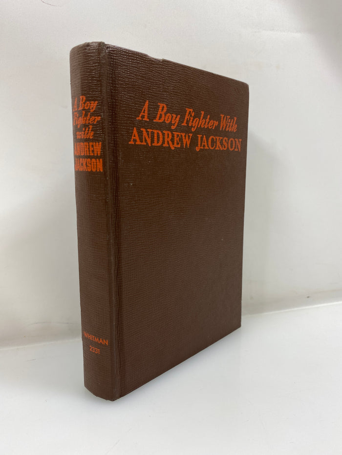A Boy Fighter with Andrew Jackson by Thomas 1946 HC