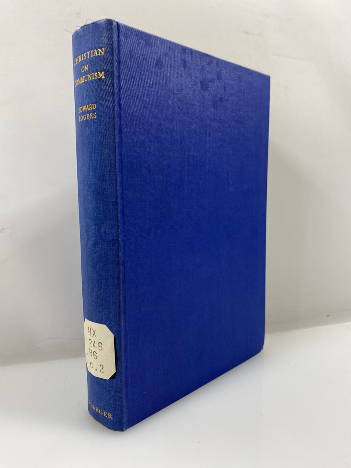 A Christian Commentary on Communism by Rogers 1952 HC