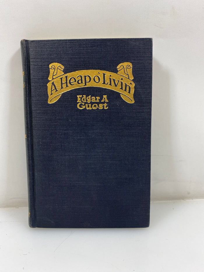 A Heap o' Livin' by Edgar Guest 1916 HC