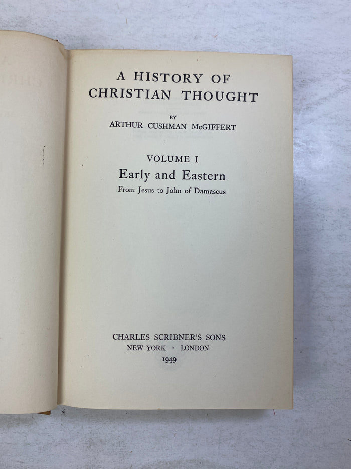 A History of Christian Thought Vol. I by McGiffert 1949 HCDJ