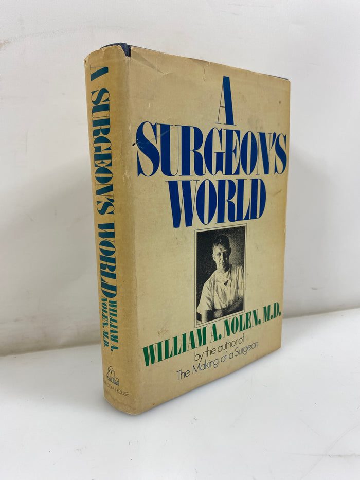 A Surgeon's World William A. Nolen 1972 HCDJ BCE