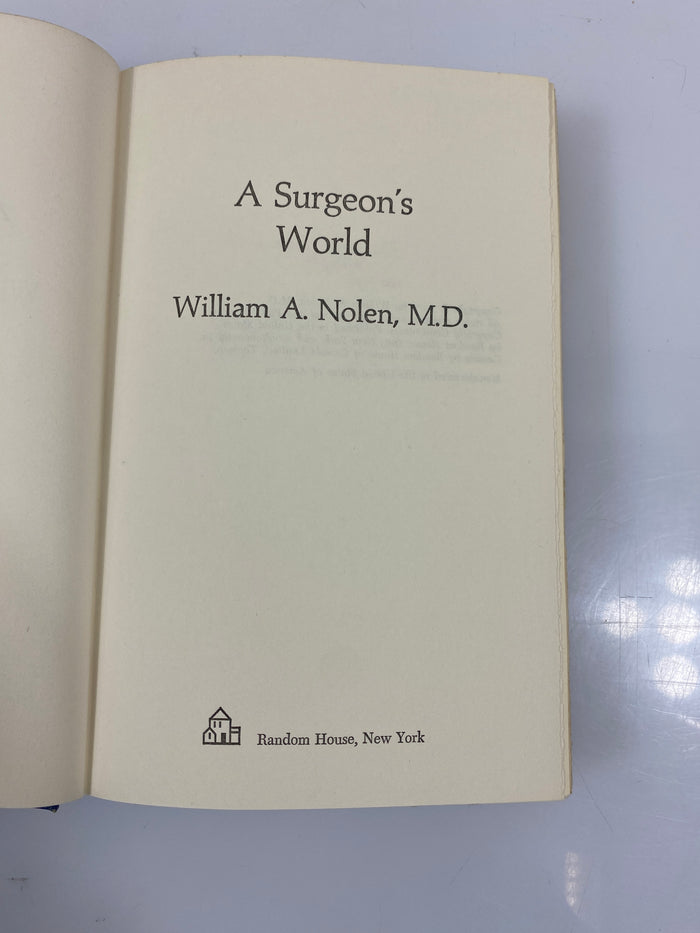 A Surgeon's World William A. Nolen 1972 HCDJ BCE