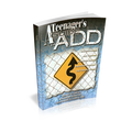 A Teenager's Guide to ADD