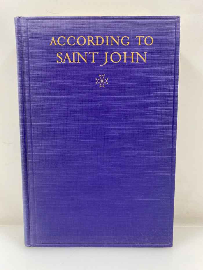 According to Saint John by Lord Charnwood 1926 HC