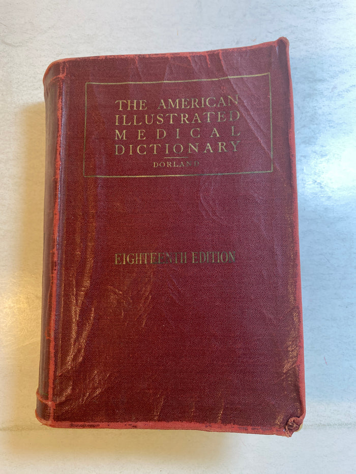 American Illustrated Medical Dictionary 18th Edition SC 1938