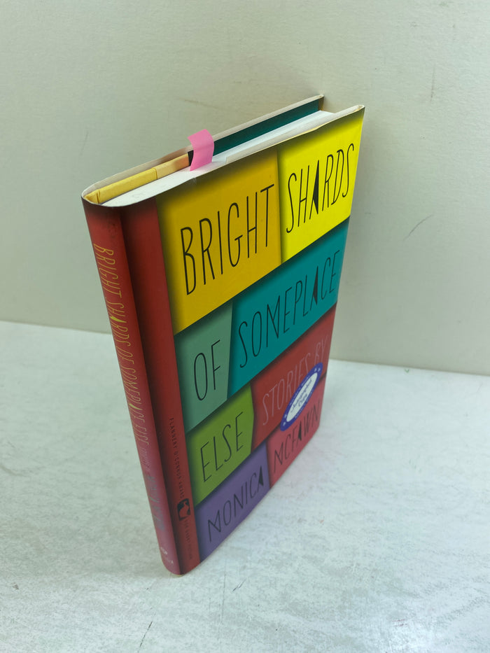 Bright Shards of Someplace Else Monica McFawn HCDJ 2014 *Signed*