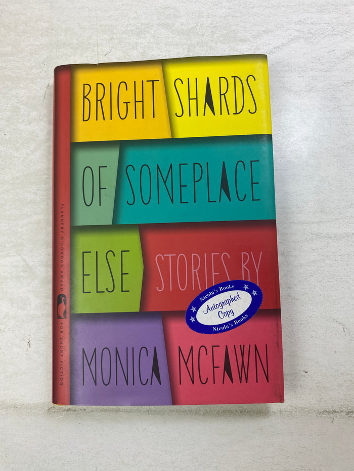 Bright Shards of Someplace Else Monica McFawn HCDJ 2014 *Signed*