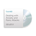 Dealing With Anxiety and Panic Attacks CD by Daniel G. Amen, M.D. and Larry Momaya, M.D.