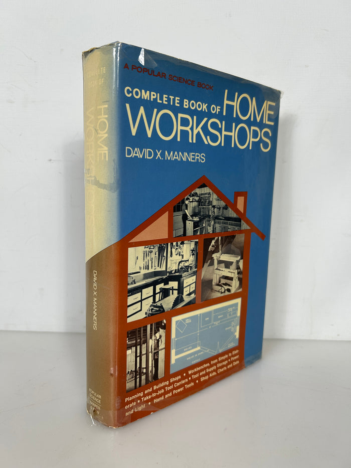 Complete Book of Home Workshops by David X. Manners Popular Science 1971 HCDJ