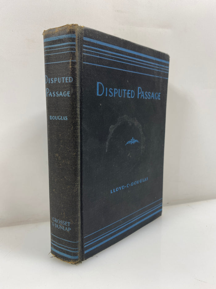 Disputed Passage by Llyod C. Douglass 1939 HC