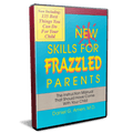 New Skills for Frazzled Parents DVD