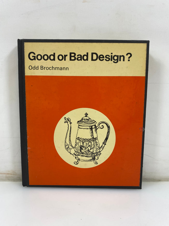 Good or Bad Design by Odd Brochmann 1970 HC