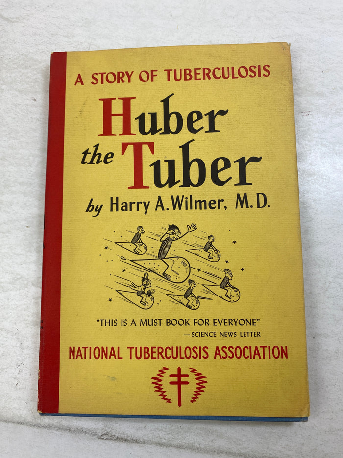 Huber the Tuber Harry Wilmer Tuberculosis HCDJ 1949