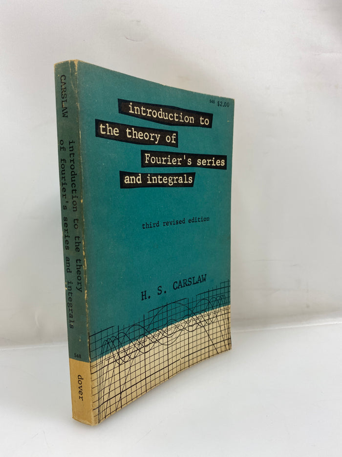 Introduction to the Theory of Fourier's Series and Integrals by Carslaw 1930 SC