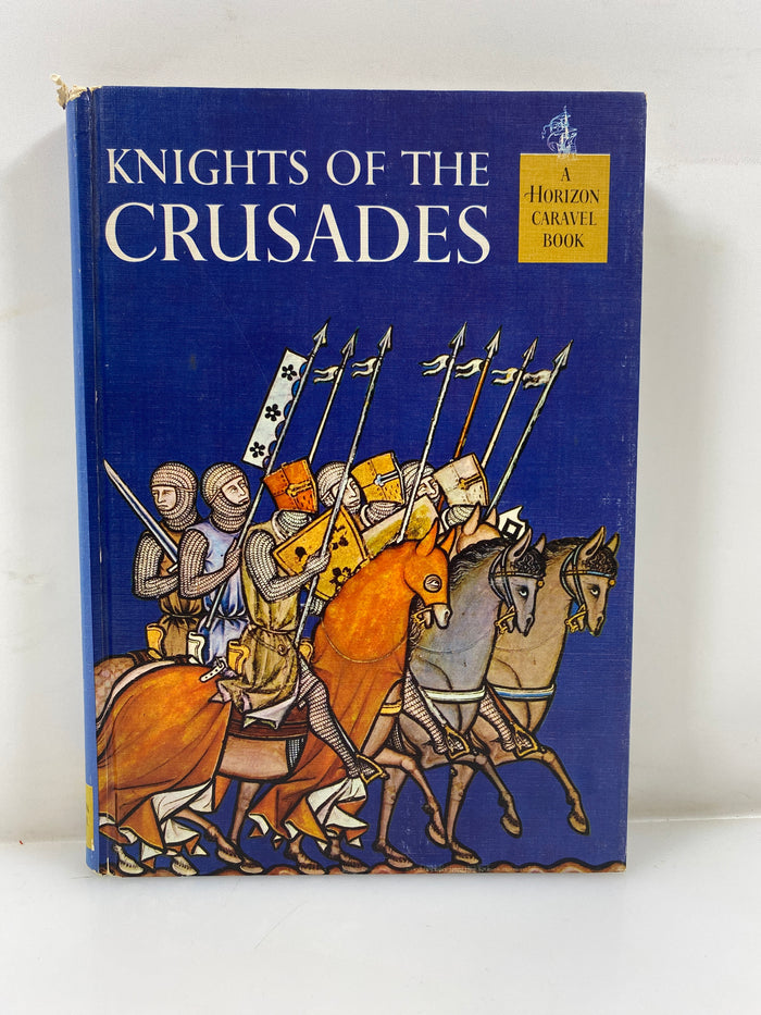 Knights of the Crusades by Williams Horizon Caravel Book 1962 HC