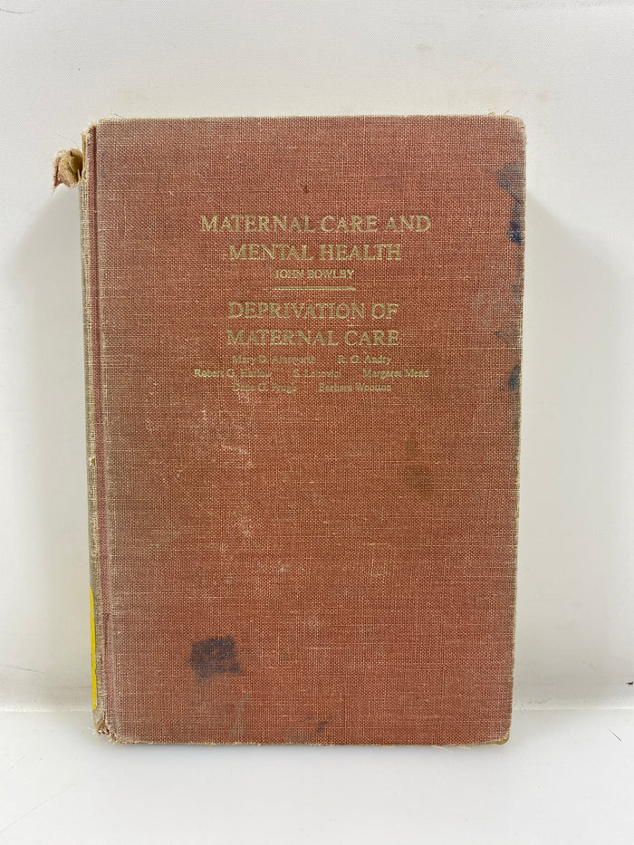 Maternal Care and Mental Health by Bowlby Shocken Books Ex-libra 1951 HC