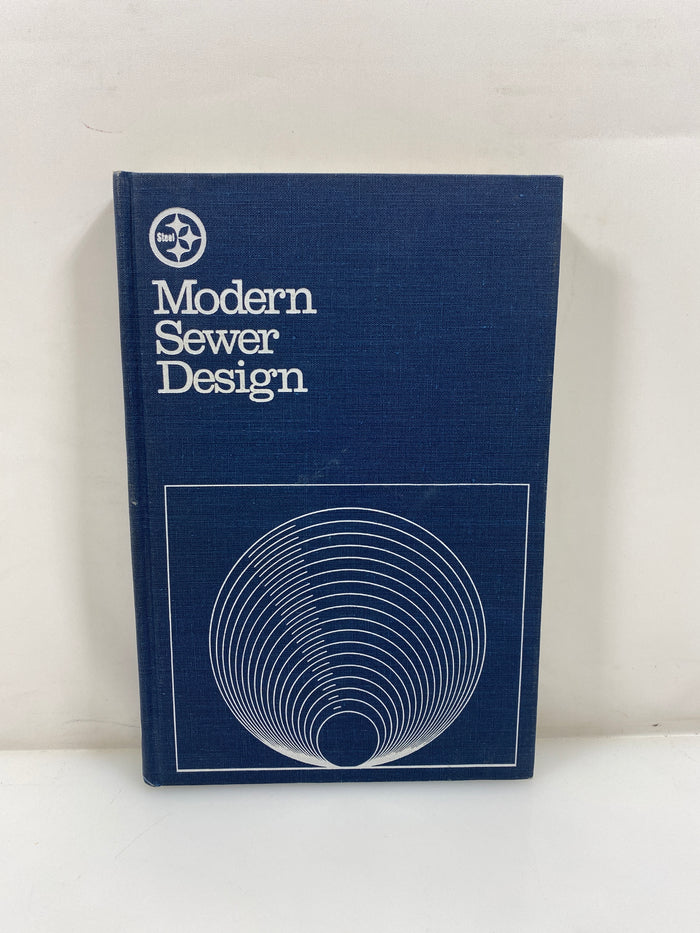 Modern Sewer Design American Iron and Steel Institute 1980 HC