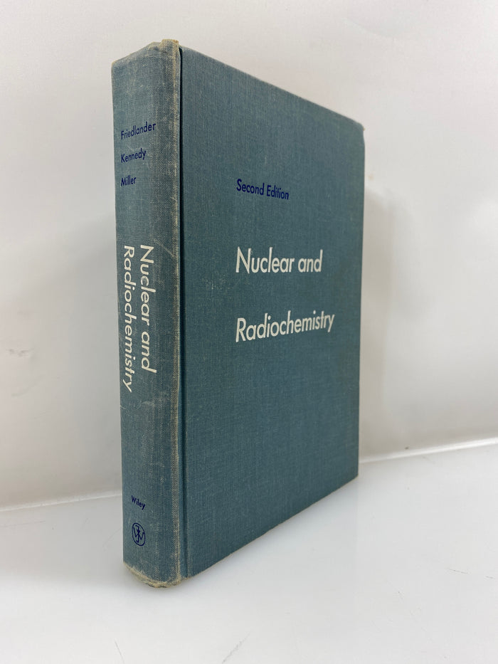 Nuclear and Radiochemistry Friedlander/Kennedy/Miller 2nd Ed. 1949