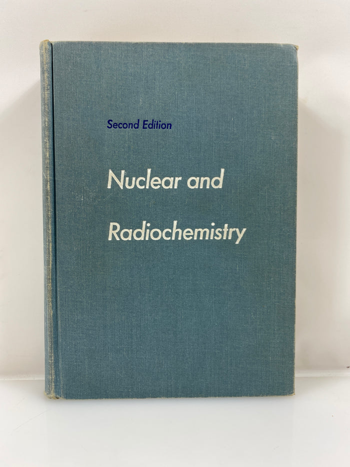 Nuclear and Radiochemistry Friedlander/Kennedy/Miller 2nd Ed. 1949