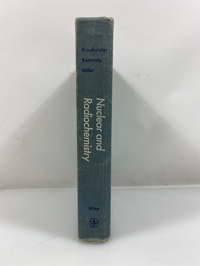 Nuclear and Radiochemistry Friedlander/Kennedy/Miller 2nd Ed. 1949
