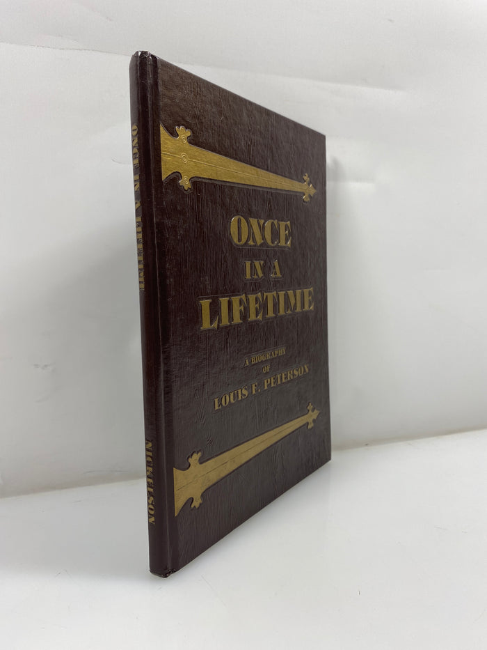 Once in a Lifetime Biography of Louis F. Peterson by Nickelson c.1981 HC