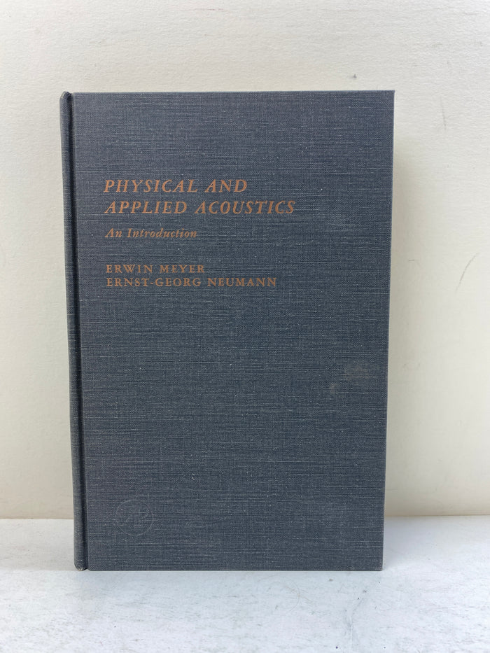 Physical and Applied Acoustics by Meyer/Neumann Academic Press 1972 HC