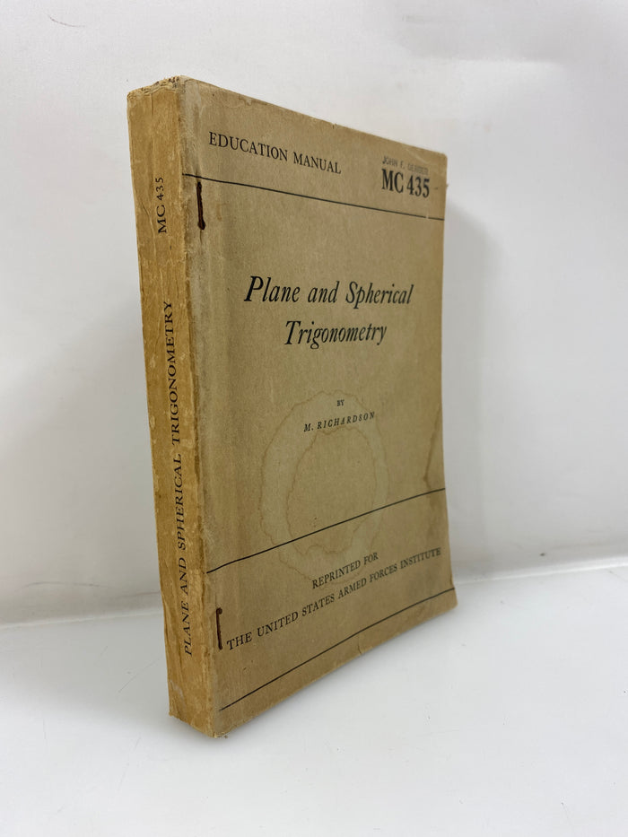 Plane and Spherical Trigonometry by Richardson 1950 SC