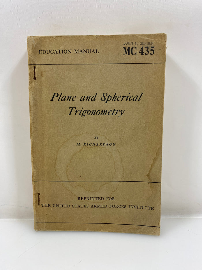 Plane and Spherical Trigonometry by Richardson 1950 SC