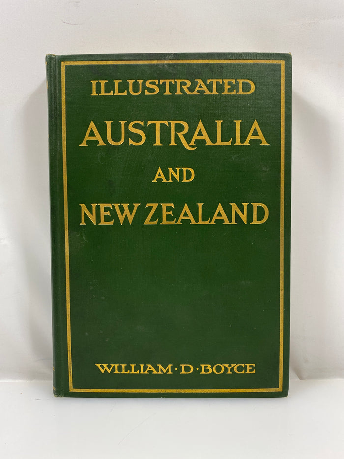 Signed Illustrated Australia and New Zealand by Boyce 1922 HC