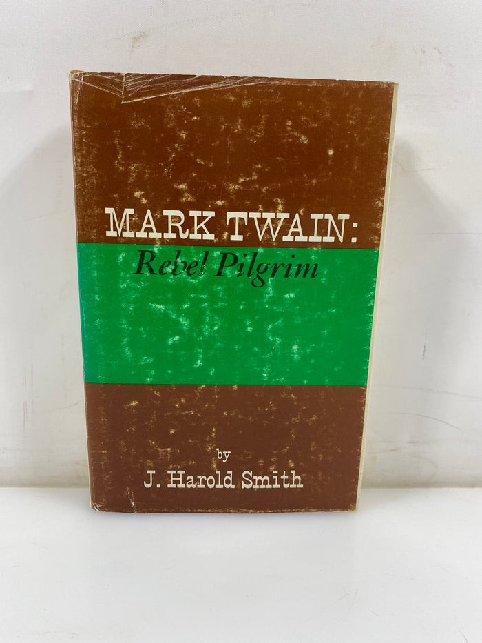 *Signed* Mark Twain Rebel Pilgrim by J Harold Smith 1973 HCDJ