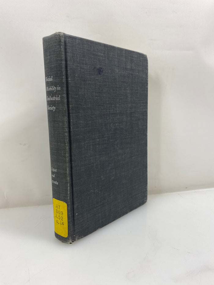 Social Mobility in Industrial Society Lipset/Bendix Ex-library 1967 HC