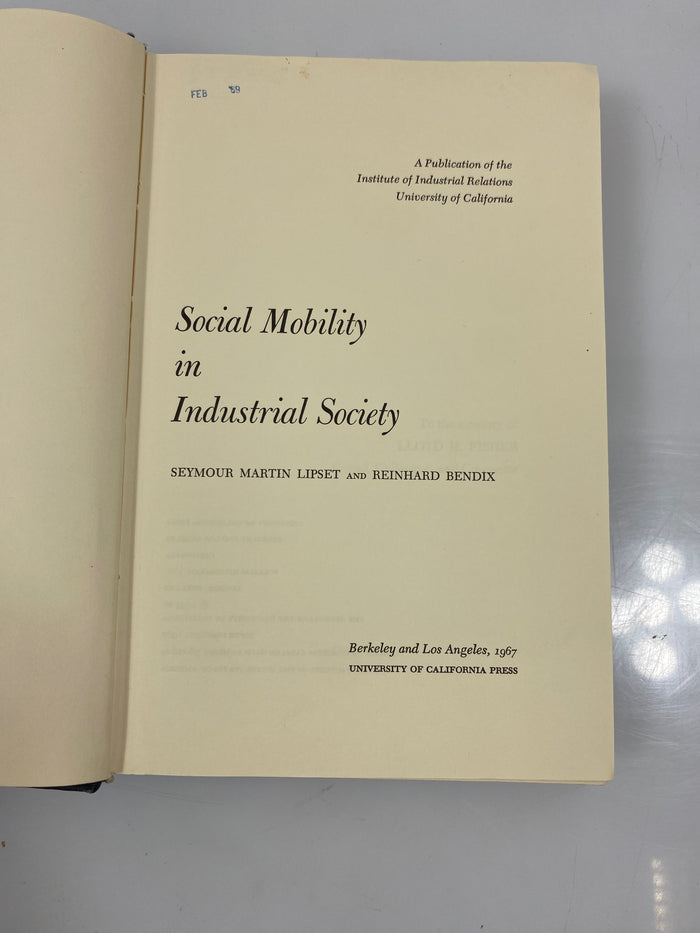 Social Mobility in Industrial Society Lipset/Bendix Ex-library 1967 HC