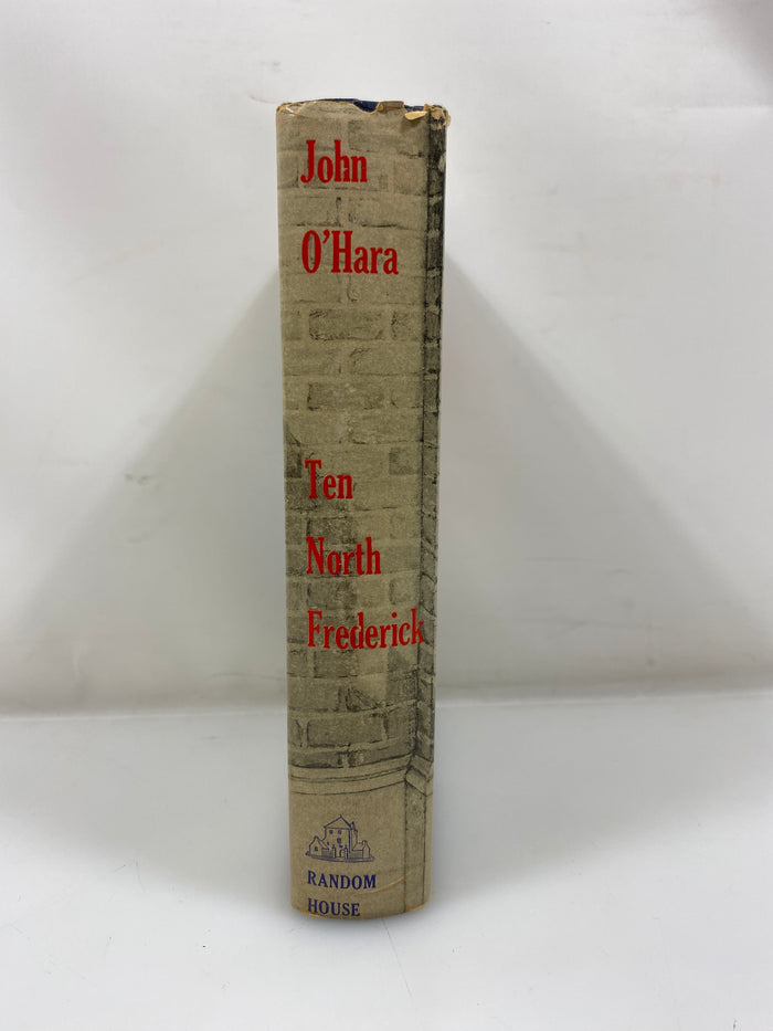 Ten North Frederick by John O'Hara Random House 1955 HCDJ BCE