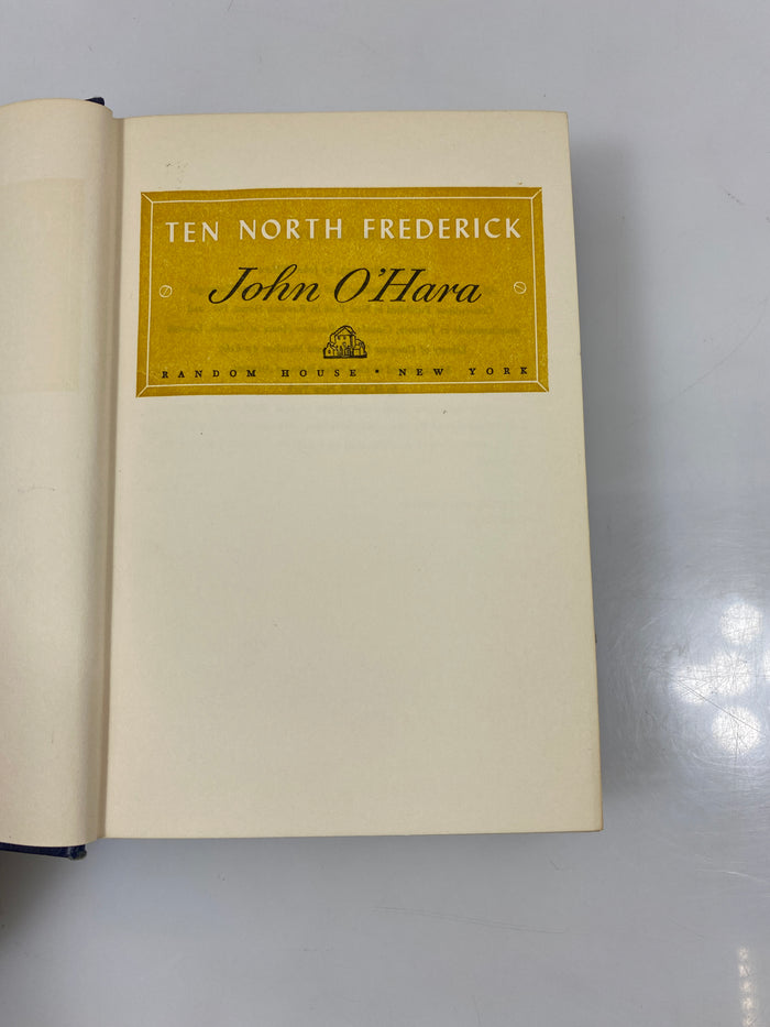 Ten North Frederick by John O'Hara Random House 1955 HCDJ BCE