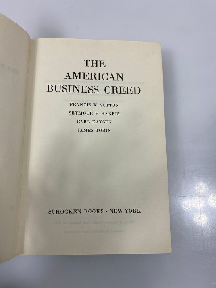 The American Business Creed Sutton/Harris/Kaysen/Tobin Ex-library 1962 HC