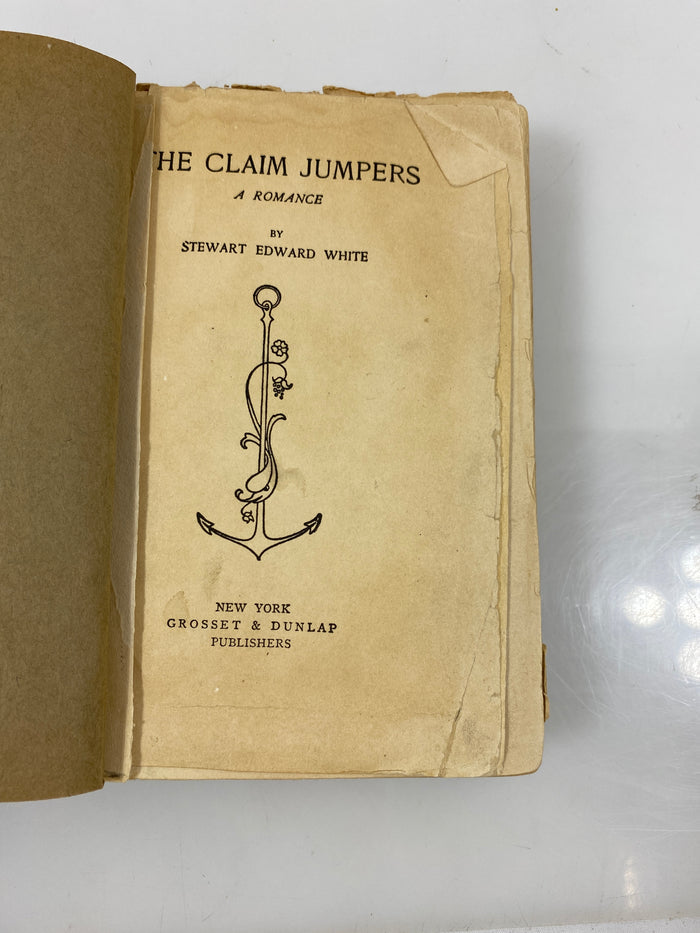 The Claim Jumper by Steward Edward White 1901 HC