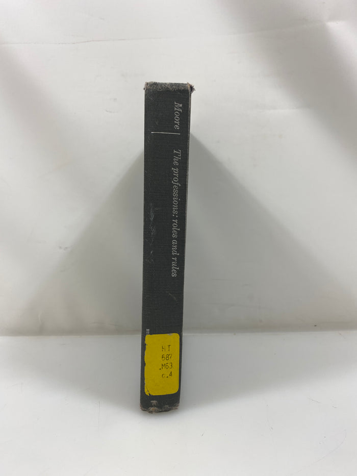 The Professions: Roles and Rules by Moore Ex-library 1970 HC