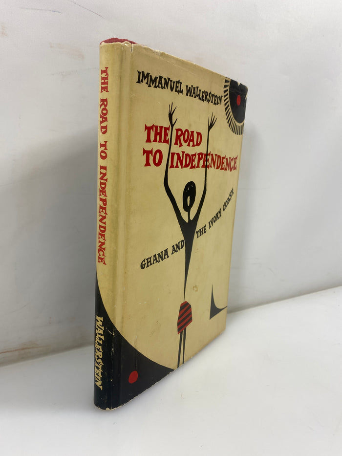 The Road to Independence by Wallerstein Mouton & Co 1964 HCDJ