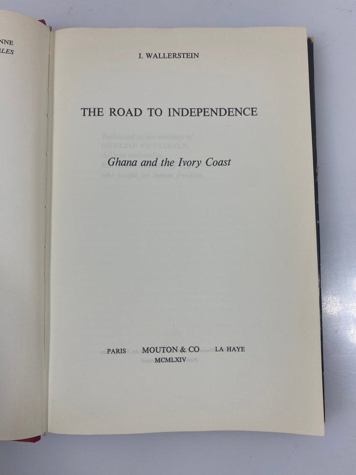 The Road to Independence by Wallerstein Mouton & Co 1964 HCDJ
