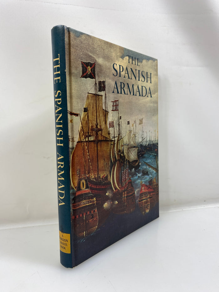 The Spanish Armada by Williams Horizon Caravel Book 1966 HC