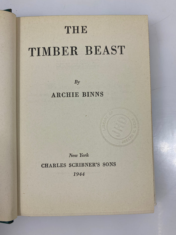 The Timber Beast by Binns 1944 HCDJ