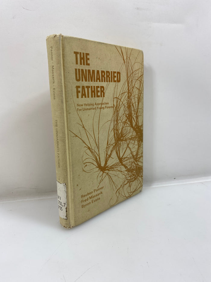 The Unmarried Father by Pannor/Massarik/Evans Ex-library 1971 HC