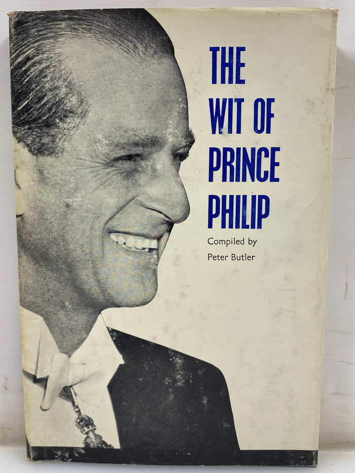 The Wit of Prince Philip by Peter Butler 1965 HCDJ