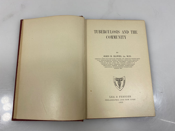 Tuberculosis and the Community by Hawes 1922 Lea & Febiger HC