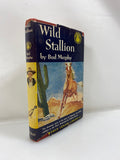 Wild Stallion by Bud Murphy World Junior Library 1952 HCDJ