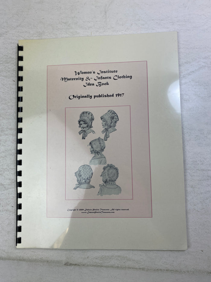 Women's Institute Maternity Infants Clothing Idea Book 1917 (2009) SC